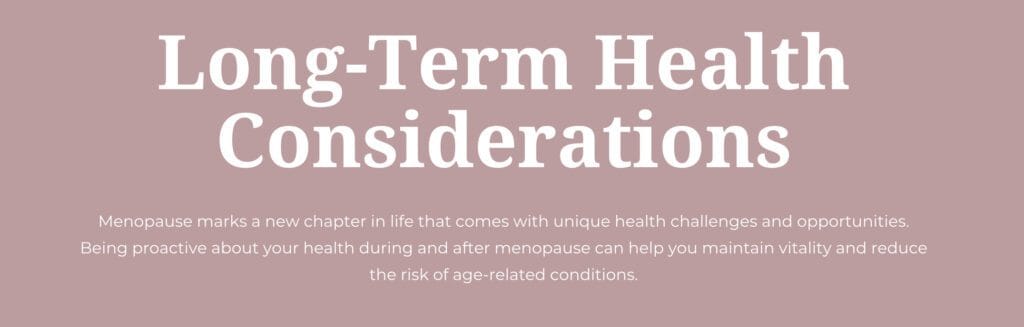 MENOPAUSE Bone Health and Osteoporosis Prevention